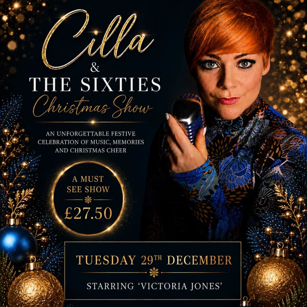 Festive Afternoon Tea with Cilla & The Sixties Tribute Show