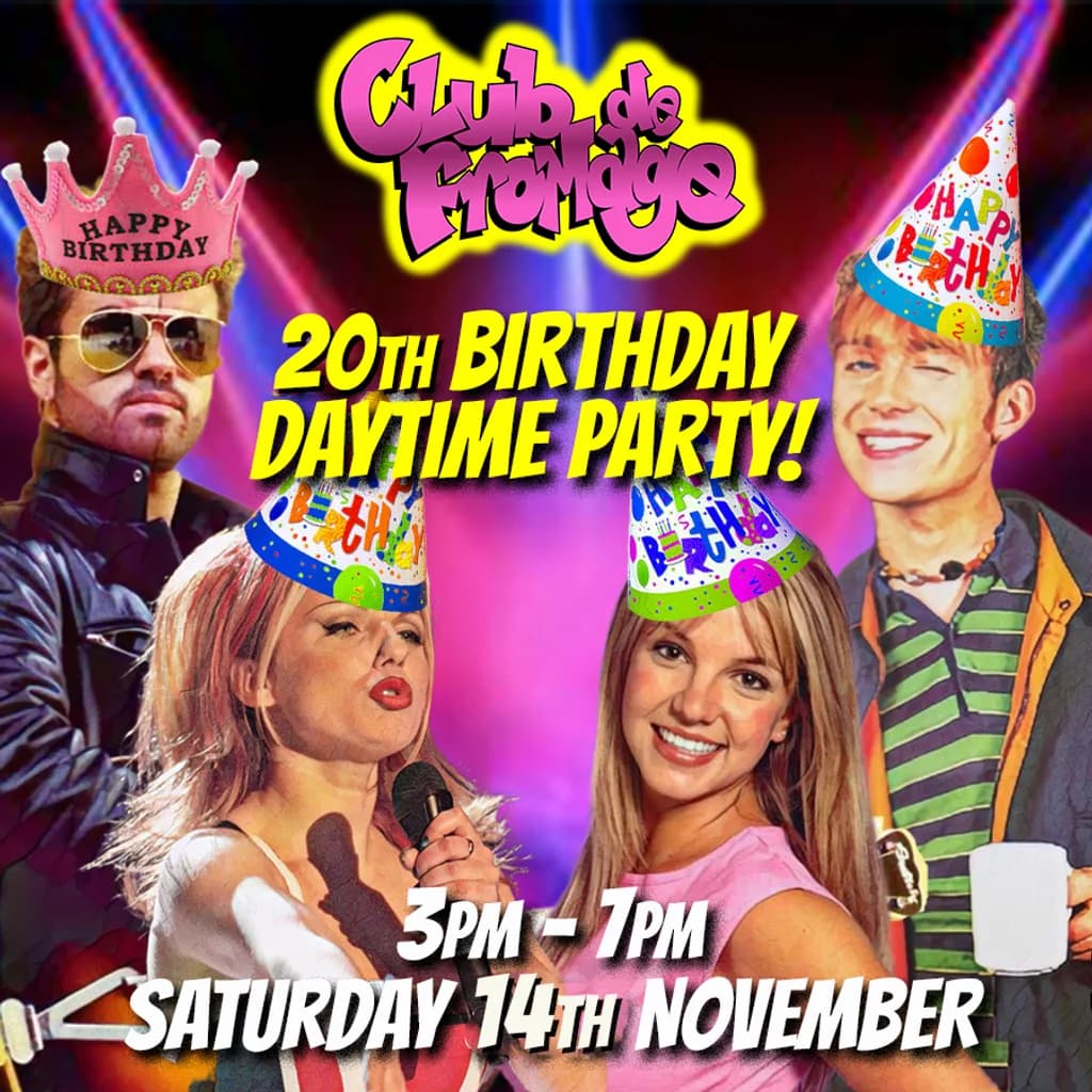 Club de Fromage's 20th Birthday Party: 14 November, 3pm-7pm