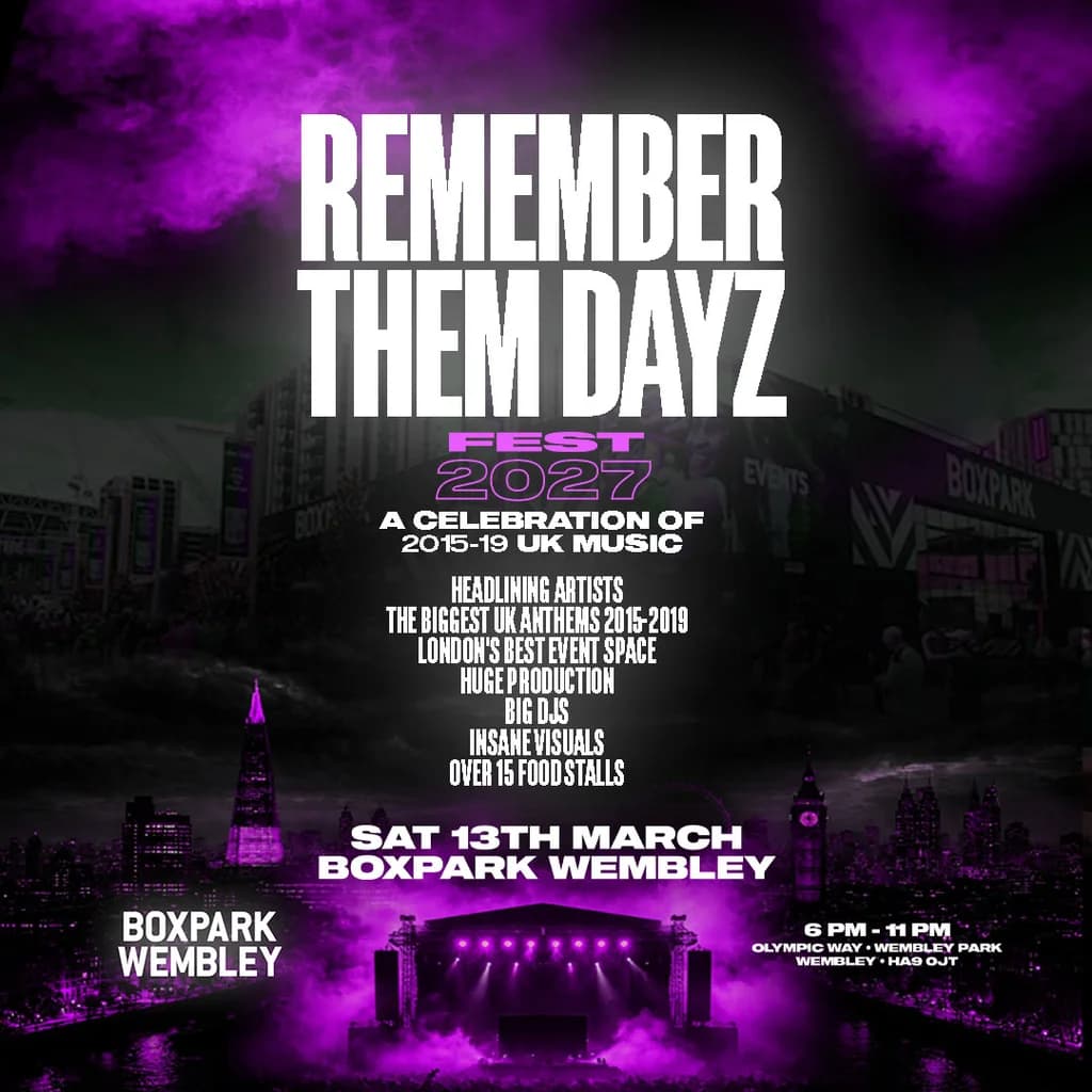 Remember Them Dayz Fest 2027 - London - Boxpark Wembley