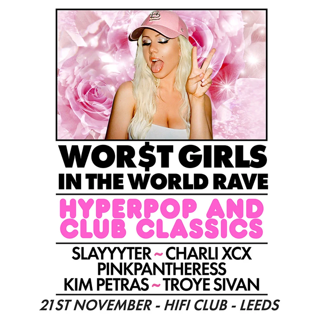 WOR$T GIRLS IN THE WORLD RAVE (Leeds)