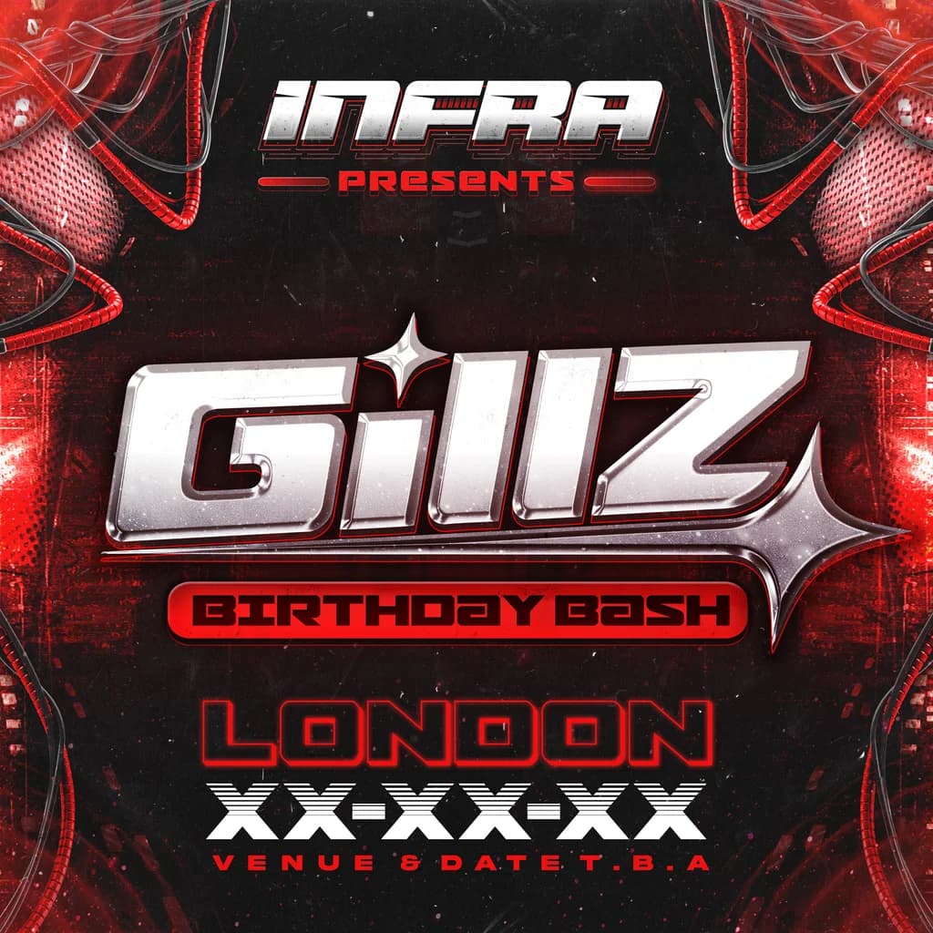 Infra Presents: Gillz's Birthday Bash