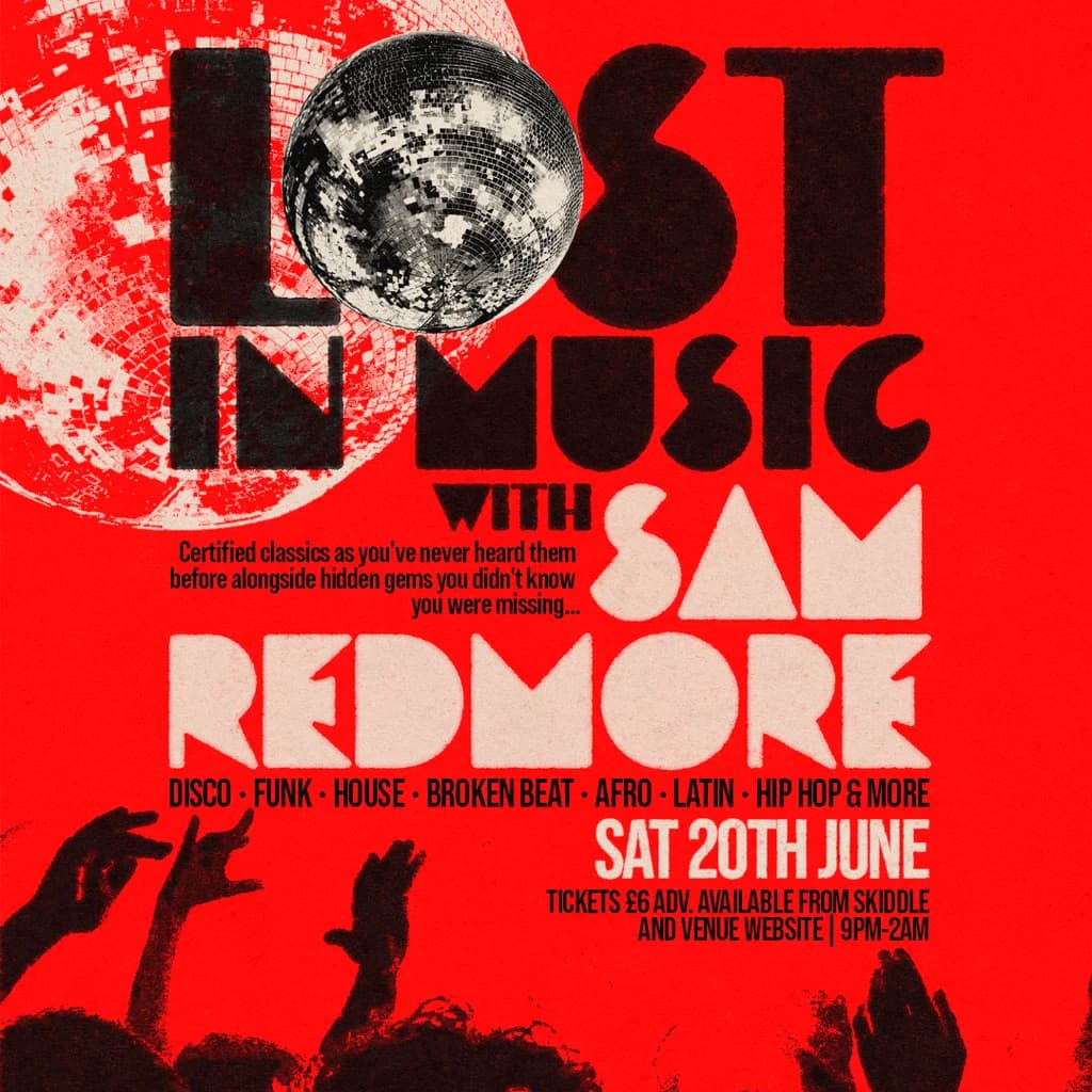 LOST IN MUSIC with SAM REDMORE
