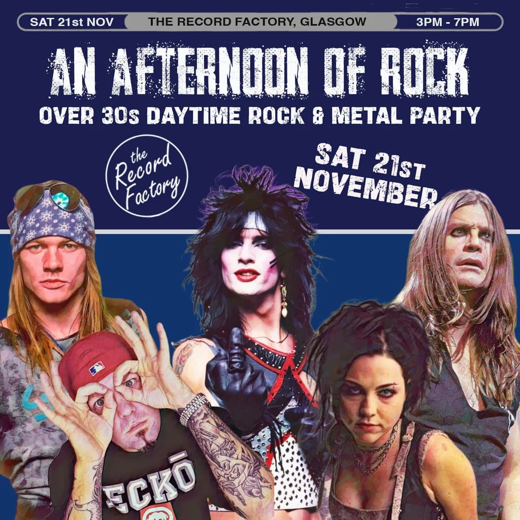 An Afternoon of Rock: GLASGOW (Over 30s Rock/Metal) 3pm-7pm