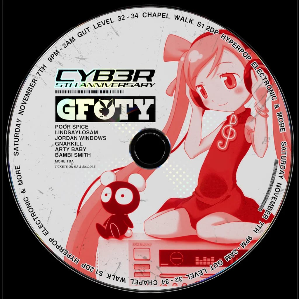 CYB3R 5th ANNIVERSARY W/ GFOTY