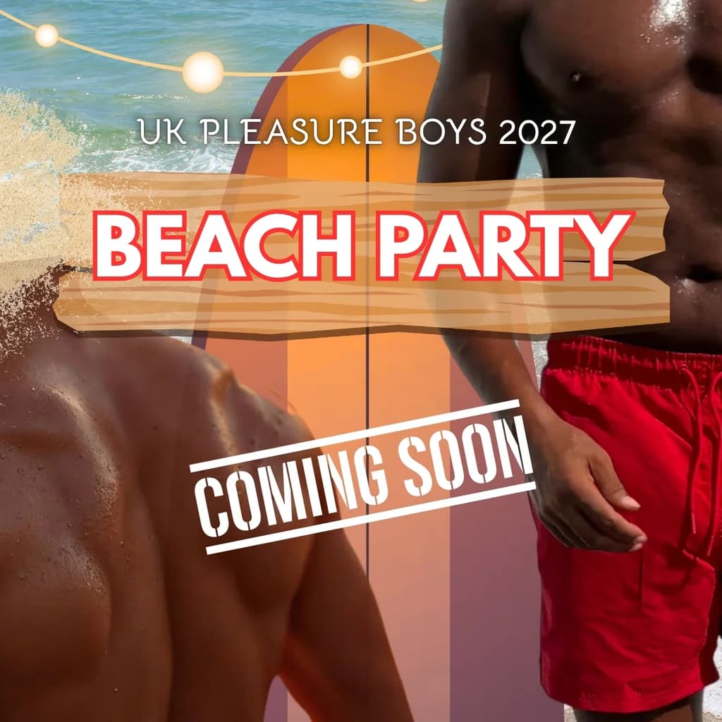 UK Pleasure Boys Beach Party 2027 - Birmingham E57 at E57 Social Club