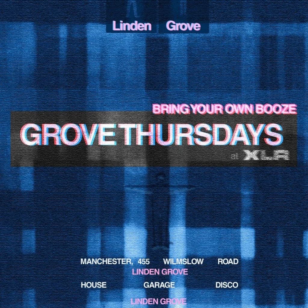 House. Garage. Disco. Grove Thursdays by Linden Grove @ XLR