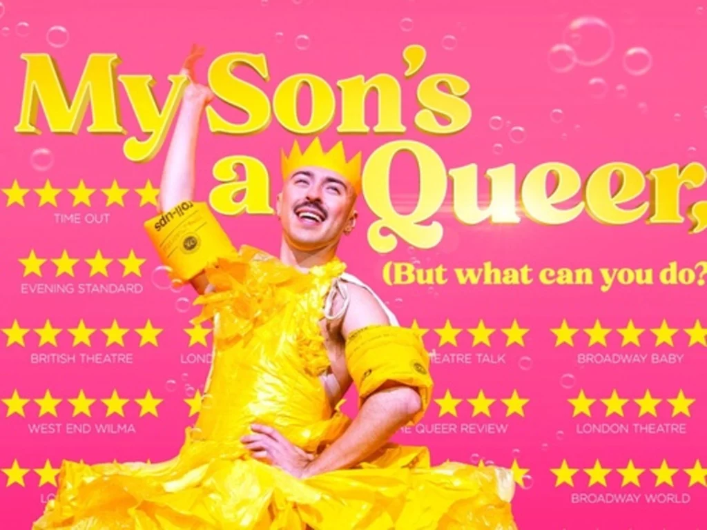 My Son’s A Queer (but What Can You Do?) at Apollo Shaftesbury Avenue