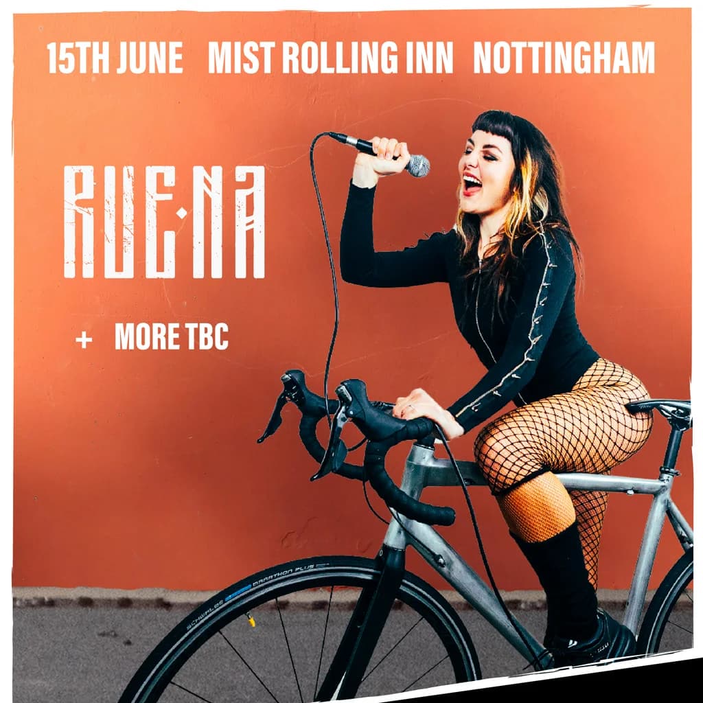 Ruena + more TBA, Mist Rolling Inn - Nottingham at Mist Rolling Inn