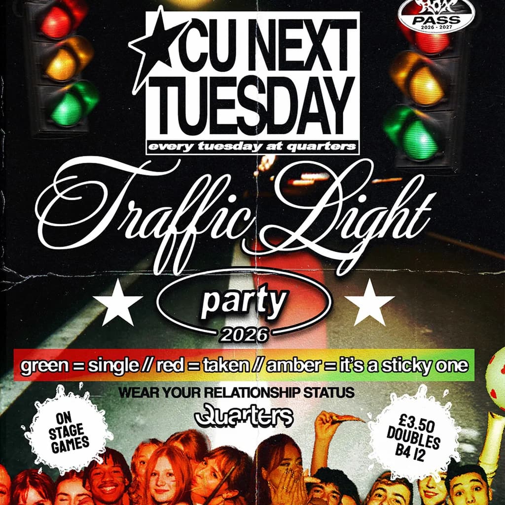 CU NEXT TUESDAY | Traffic Light Party | 06/10/2026