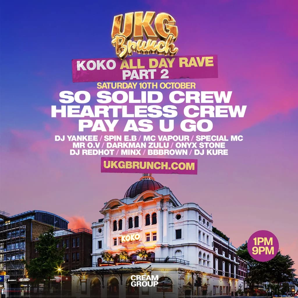 UKG Brunch 'Returns To KOKO' - ALL DAY RAVE