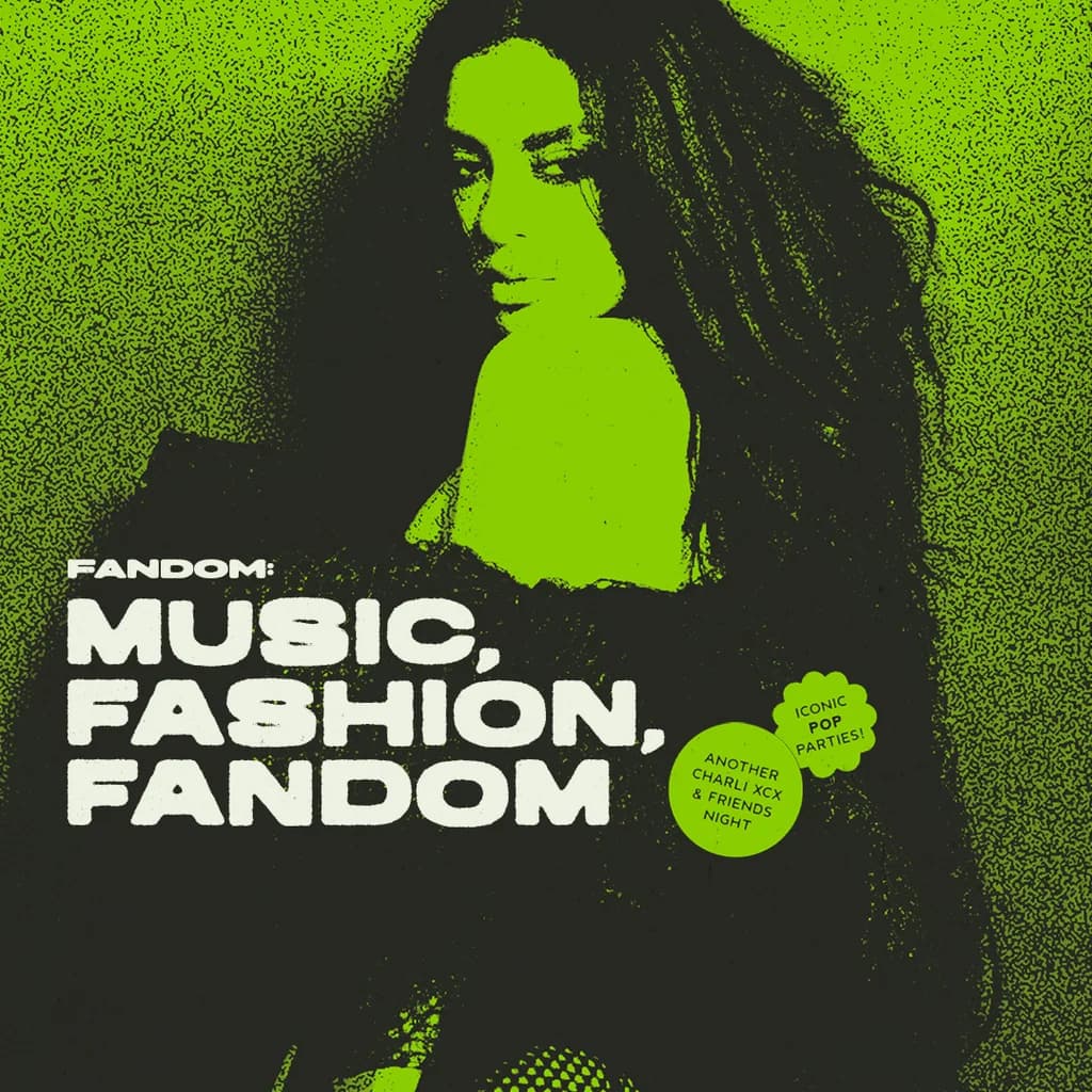 Fandom: Music, Fashion, Fandom - Charli XCX Night