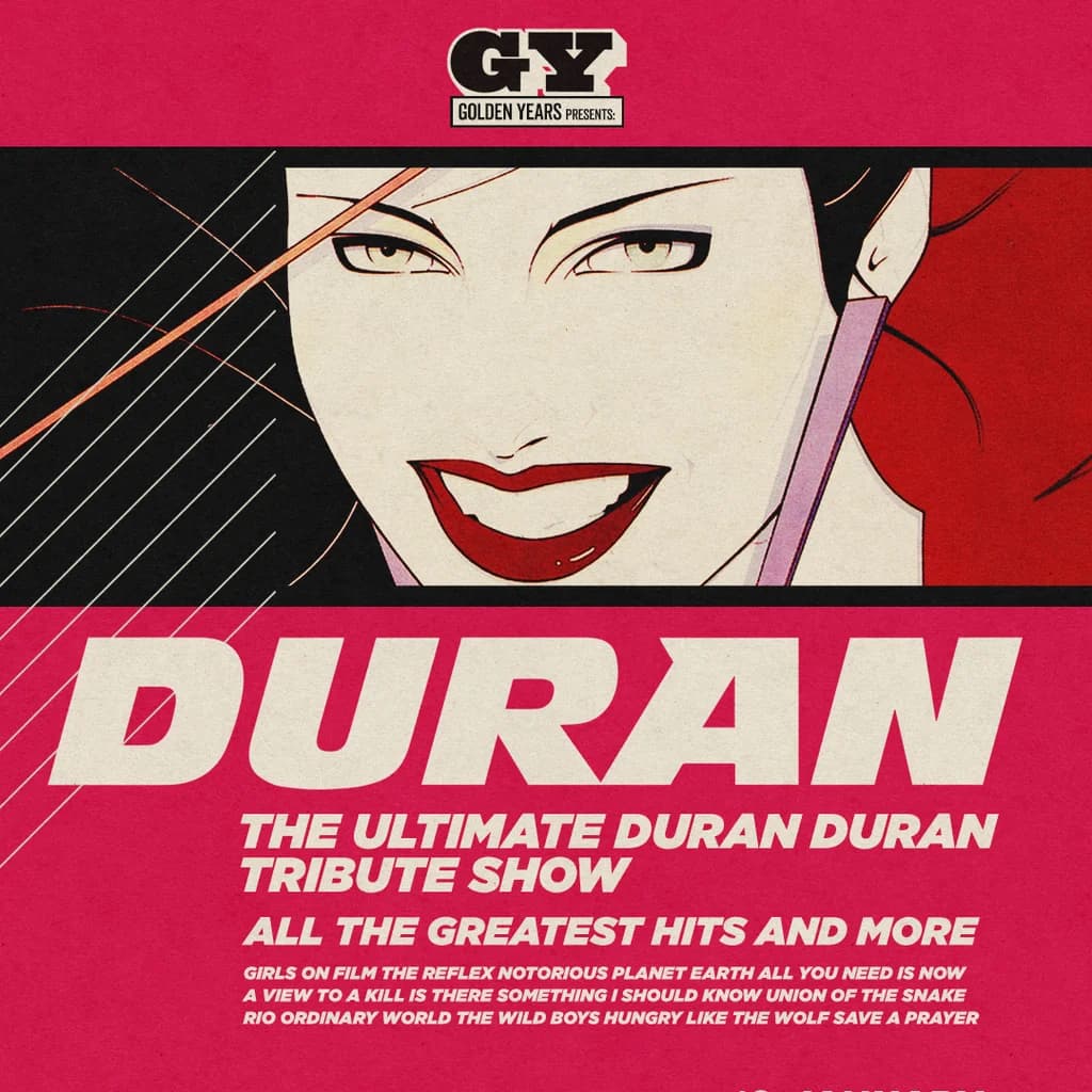 Duran - The Ultimate Duran Duran Tribute Show!