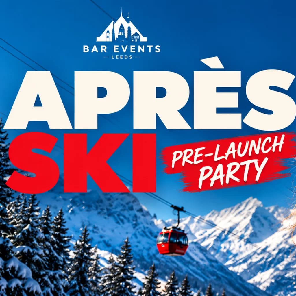 Après Ski with Woody Cook @ BAR Events Leeds