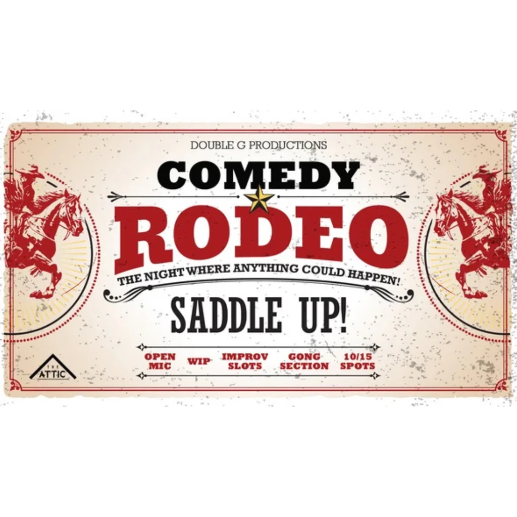 Open Mic Comedy The Rodeo at The Attic!