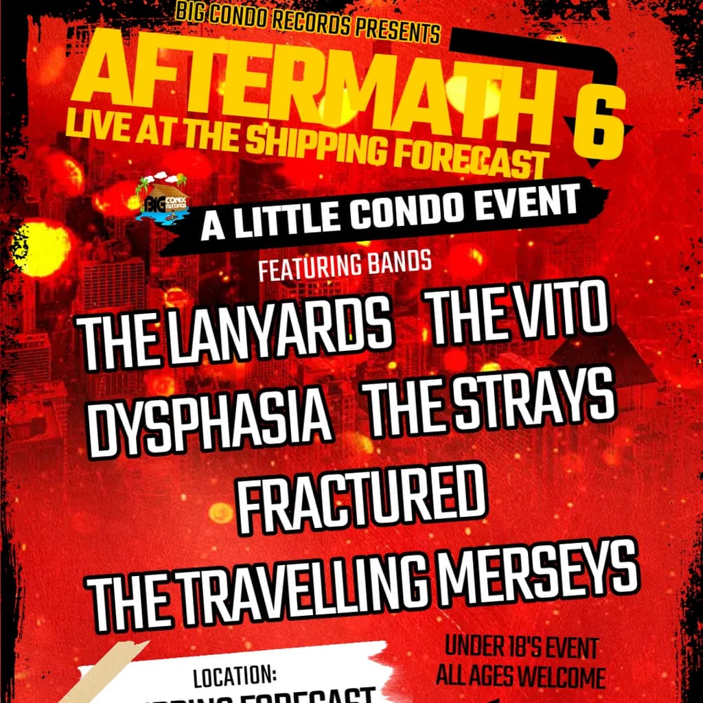 Big Condo Records Presents Aftermath 6 at The Hold The Shipping Forecast