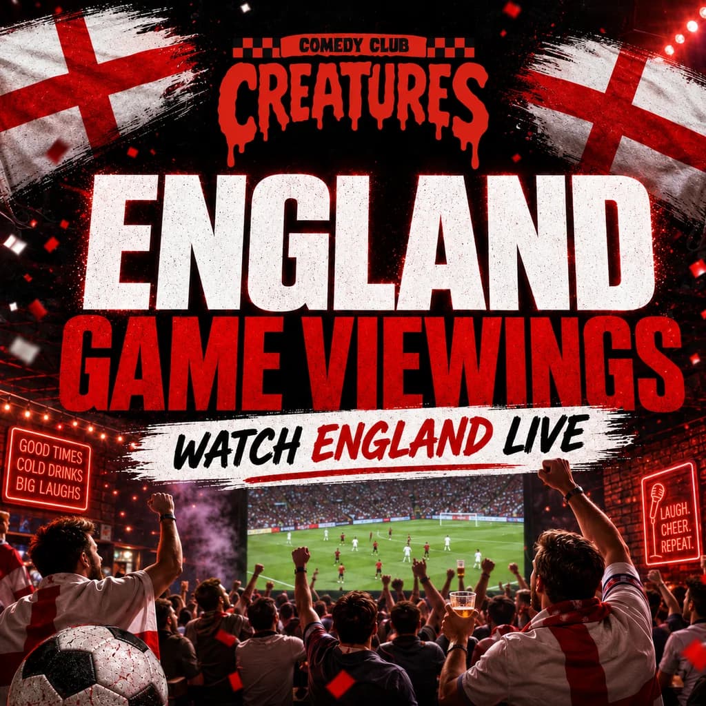 World Cup: Live England Games || Creatures Comedy Club