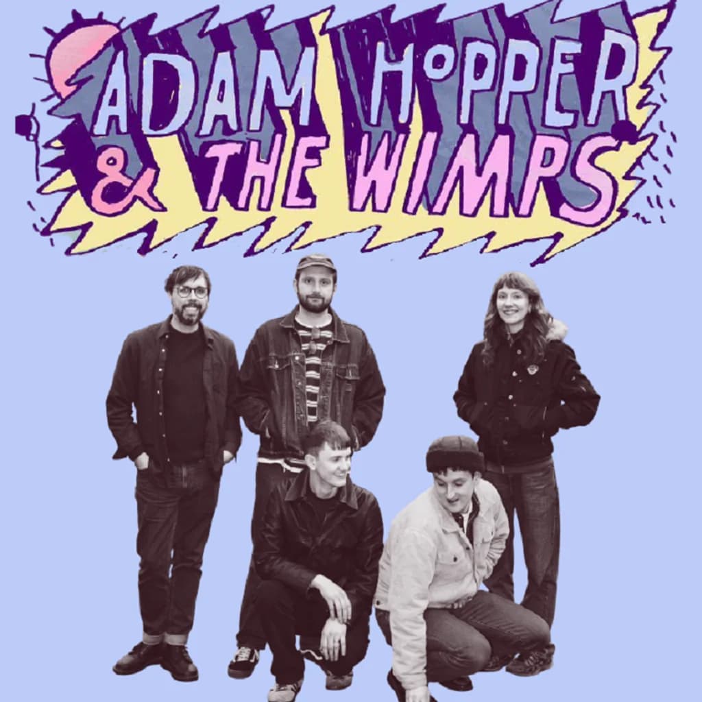 Adam Hopper & The Wimps / Thee Mightees / Ancient History