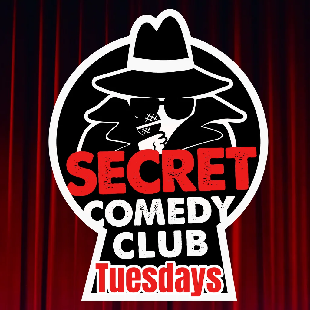 The Secret Comedy Club Open Mic AKA See You Next Tuesday