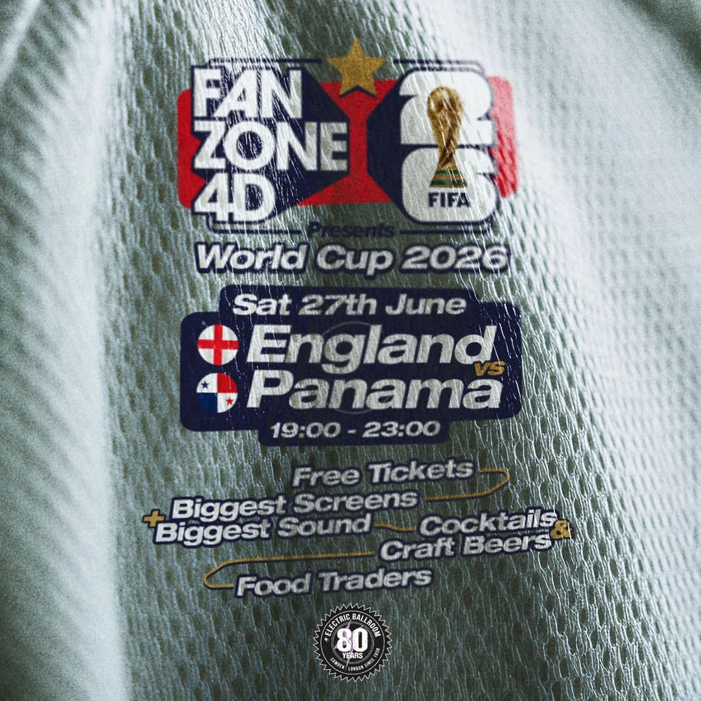 FANZONE 4D x Electric Ballroom: England v Panama World Cup