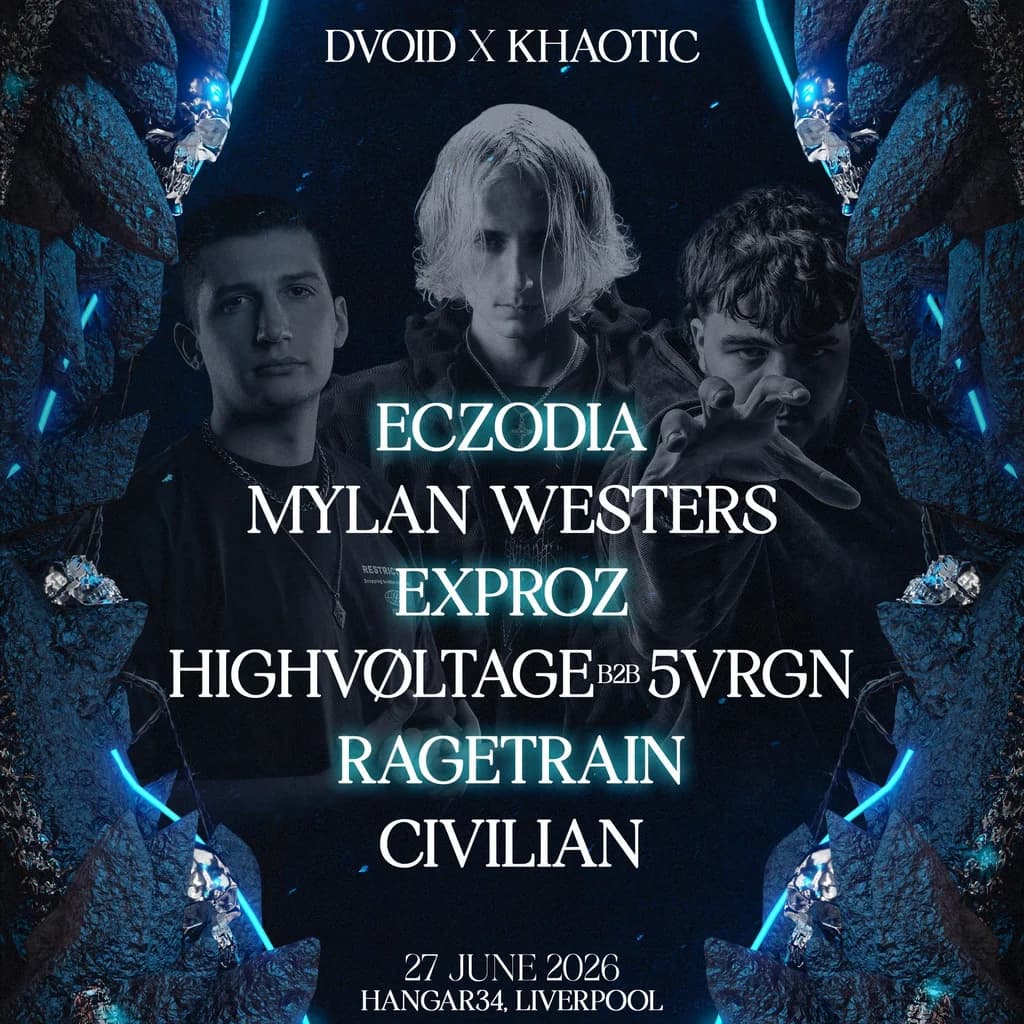 DVOID X KHAOTIC: Eczodia, Exproz, Ragetrain & More