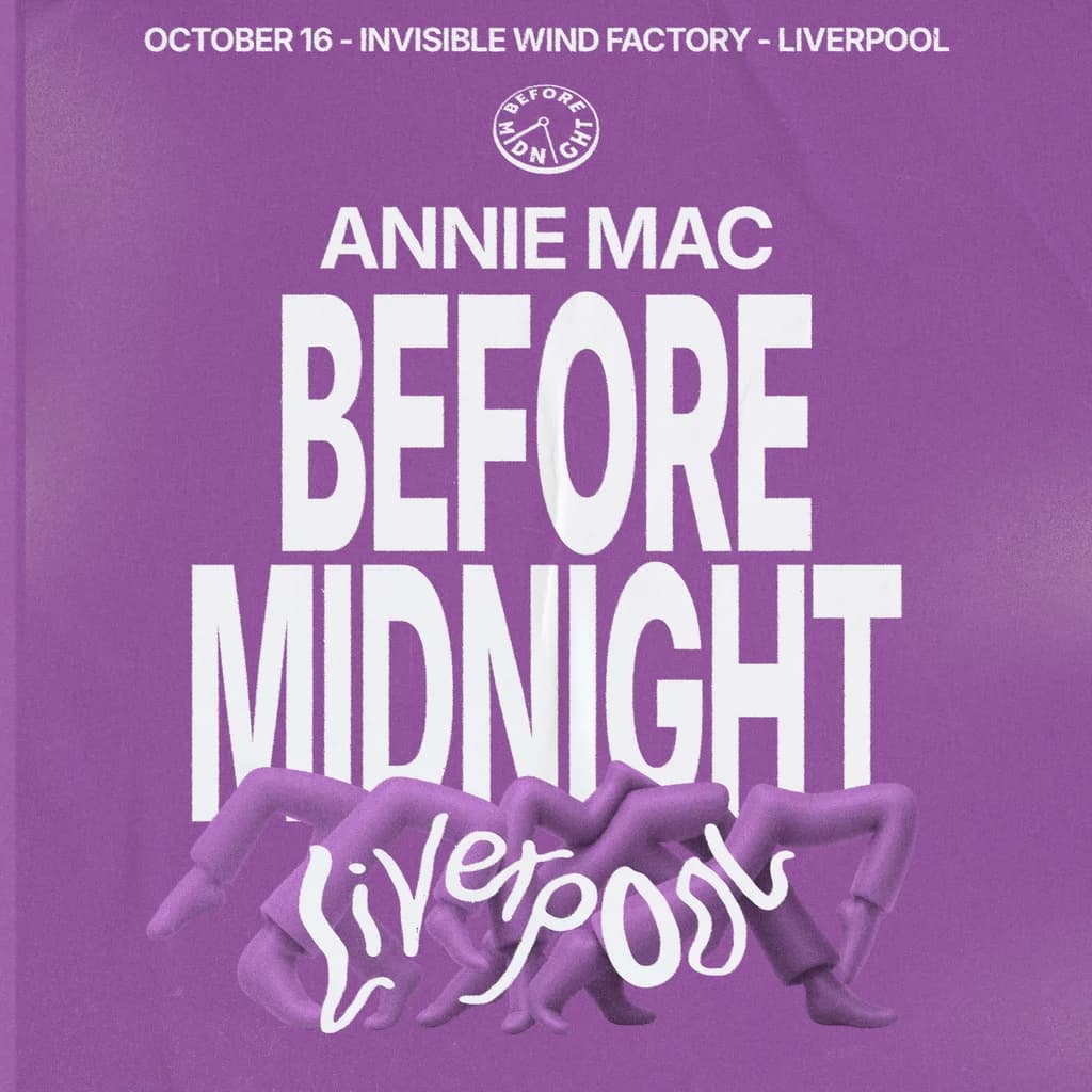 Annie Mac - Before Midnight - Liverpool