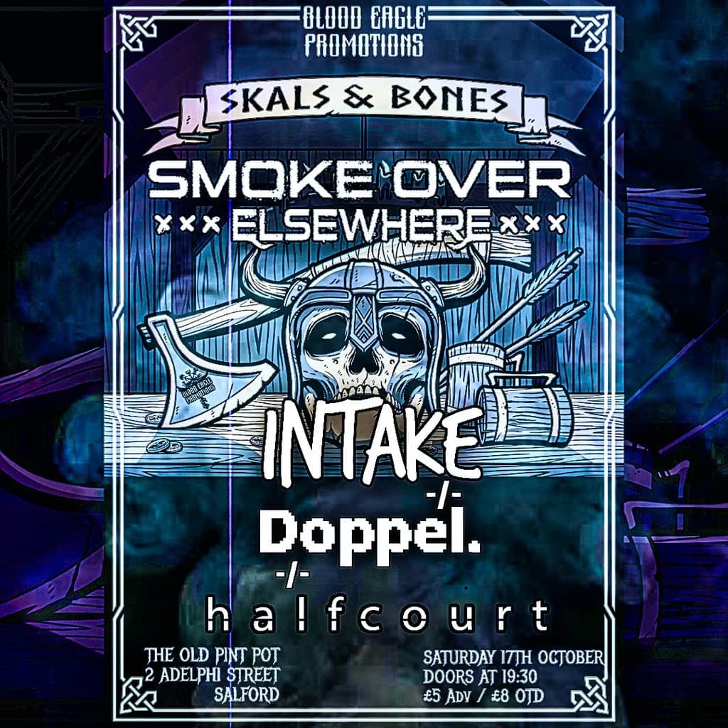 Skals and Bones Smoke Over Elsewhere 17/10