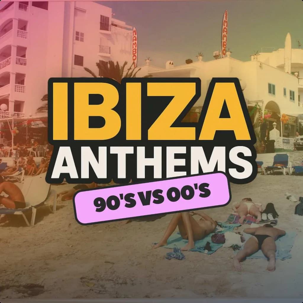 Ibiza Anthems - 90's vs 00's - Cardiff