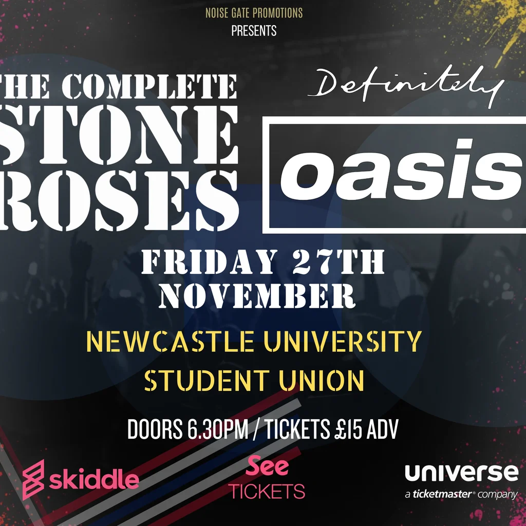 The Complete Stone Roses & Definitely Oasis - Newcastle