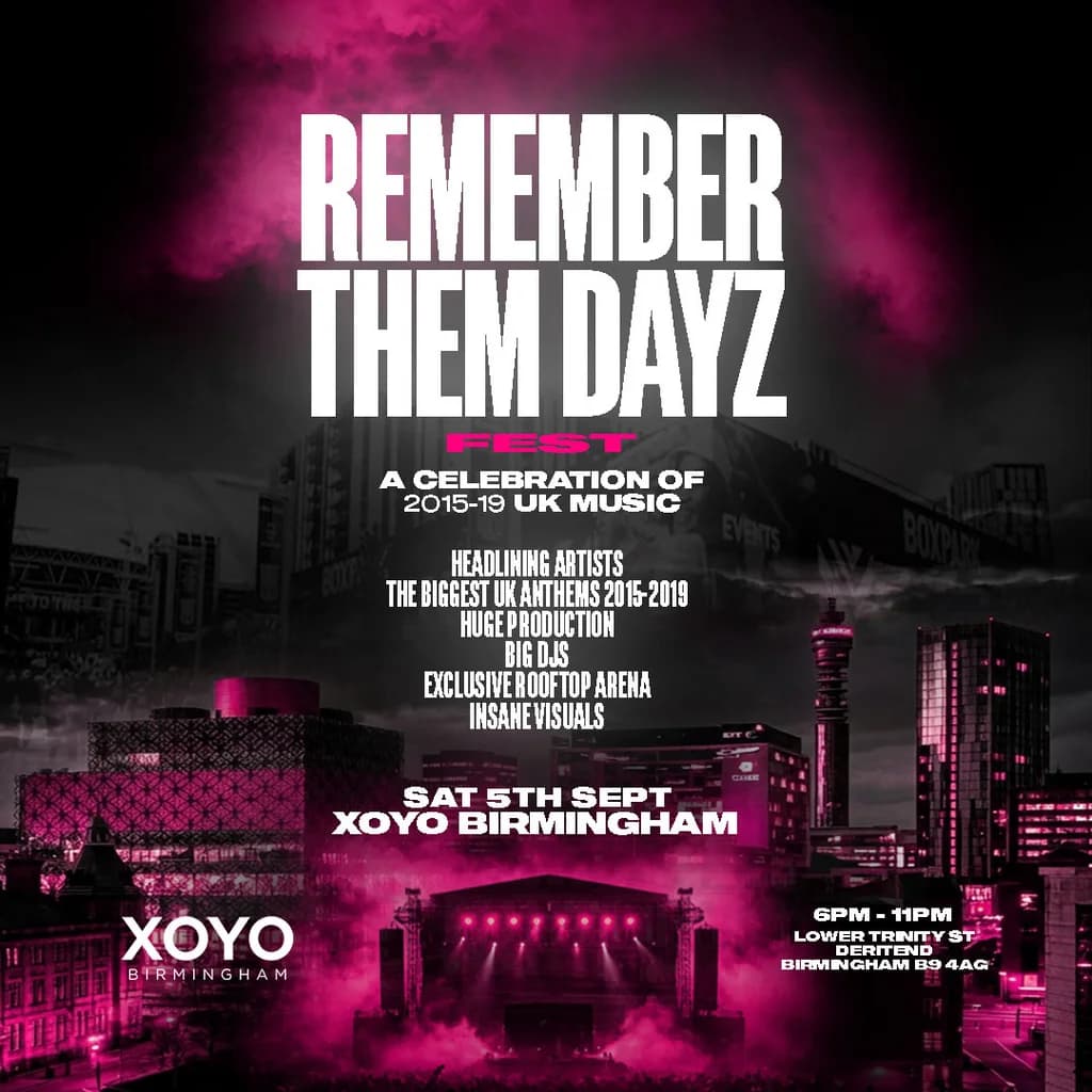 Remember Them Dayz Fest - Birmingham - XOYO