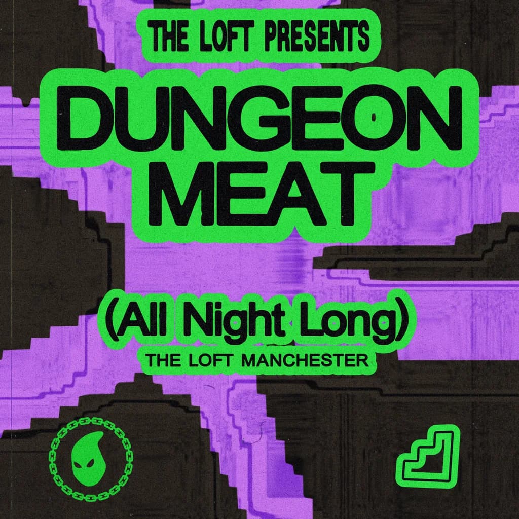 The Loft: Dungeon Meat (All Night Long)