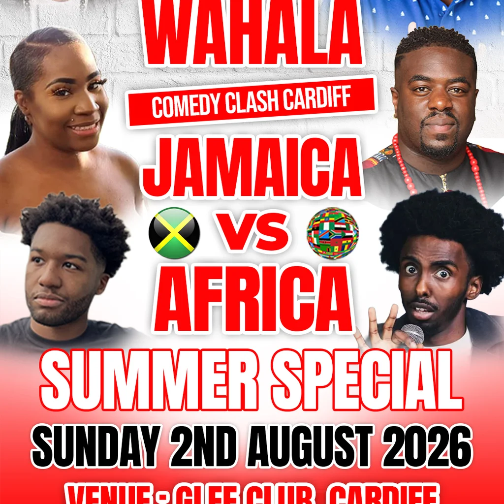 Wahala Comedy Clash: Jamaica Vs Africa at The Glee Club Cardiff