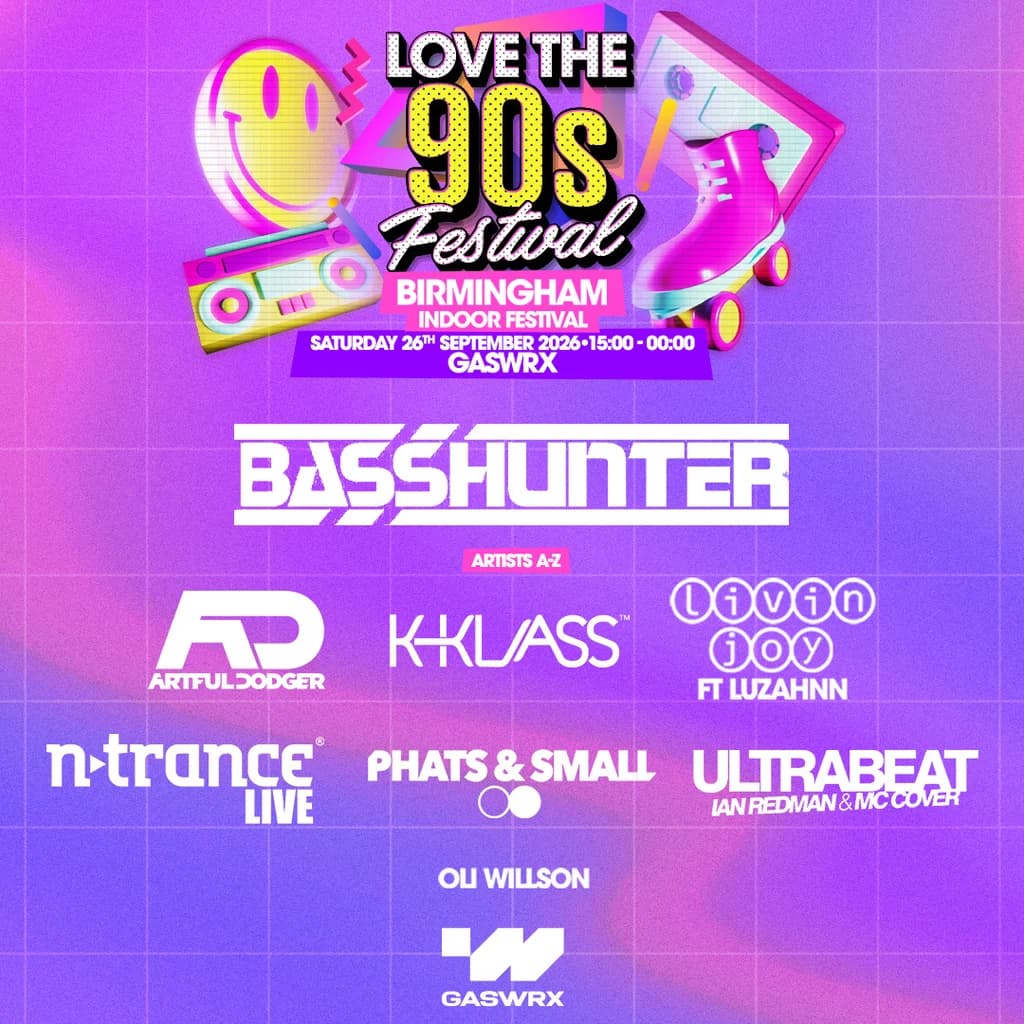 BASSHUNTER & MORE | Love the 90s Fest | GASWRX, Birmingham