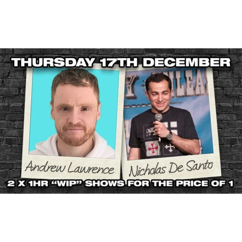 Andrew Lawrence & Nicholas De Santo Stand Up Comedy in Southampt