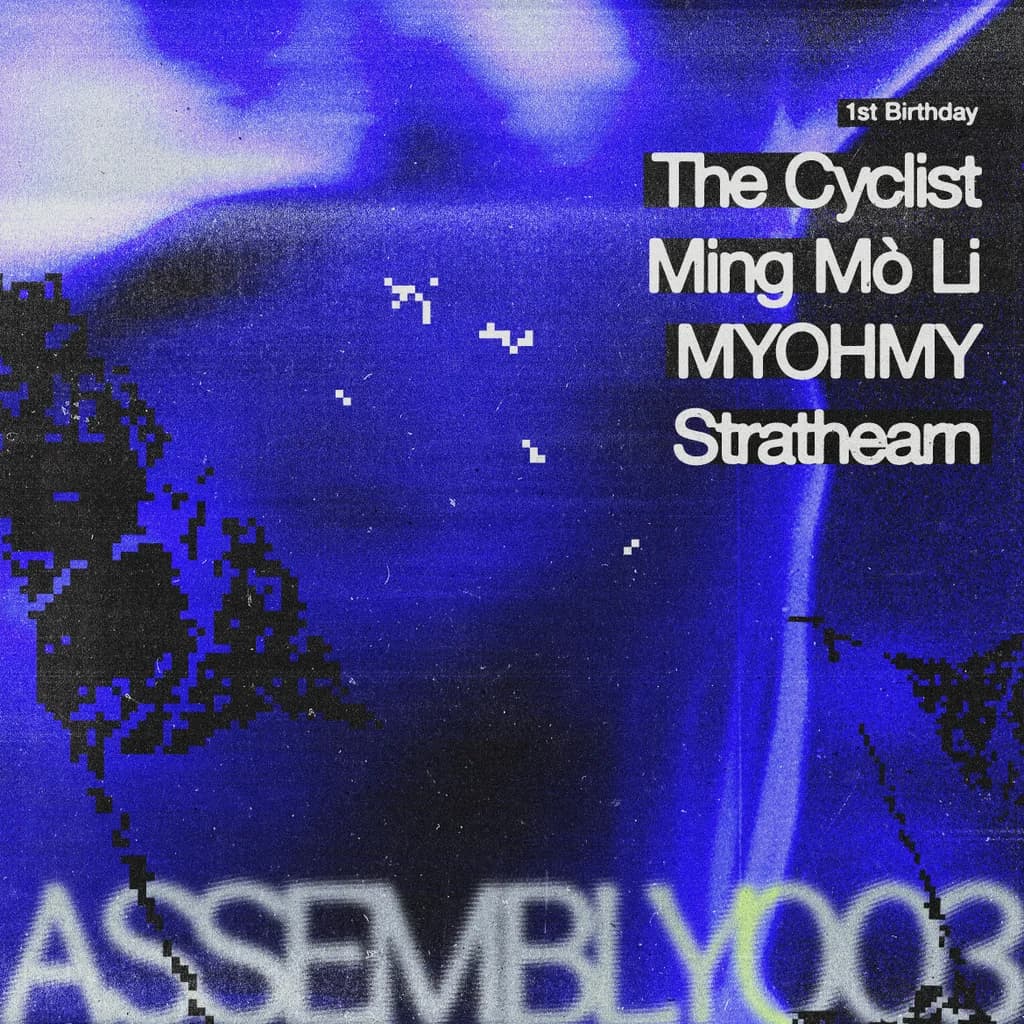 ASSEMBLY003: 1st Birthday