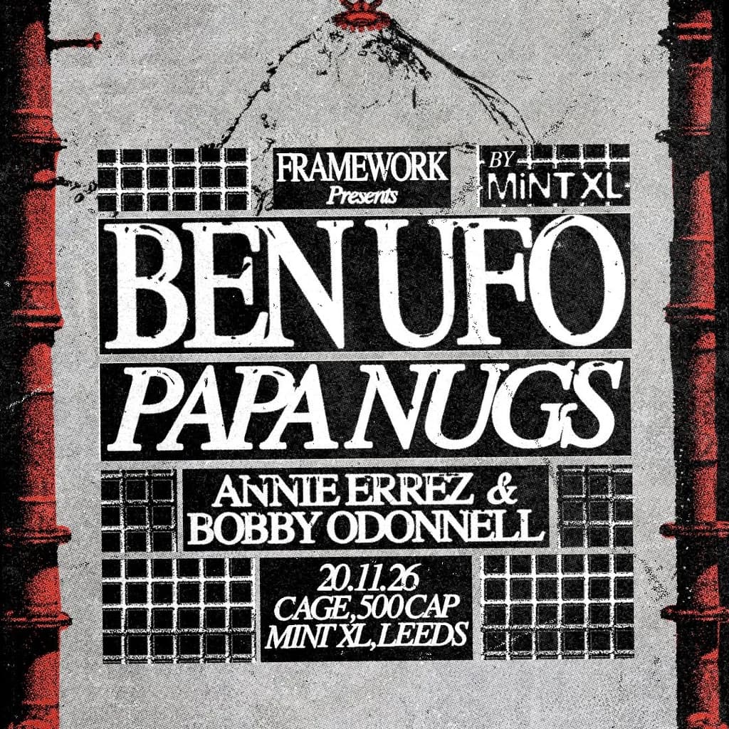 Framework presents: BEN UFO & PAPA NUGS