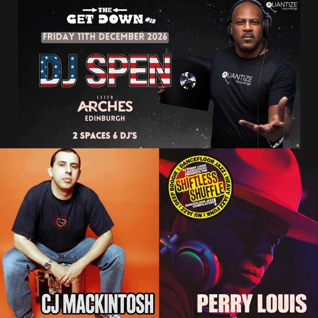 TheGetDown #18 Presents DJ SPEN + CJ MACKINTOSH+ PERRY LOUIS