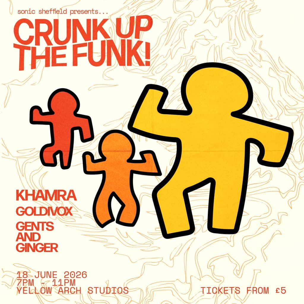 Sonic Sheffield Presents: Crunk Up The Funk! at Yellow Arch Studios