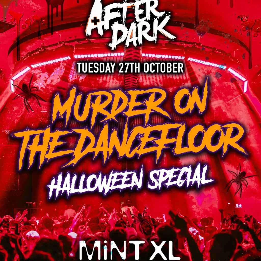 After Dark Murder On The Dance Floor @ Mint XL - 90% SOLD OUT!