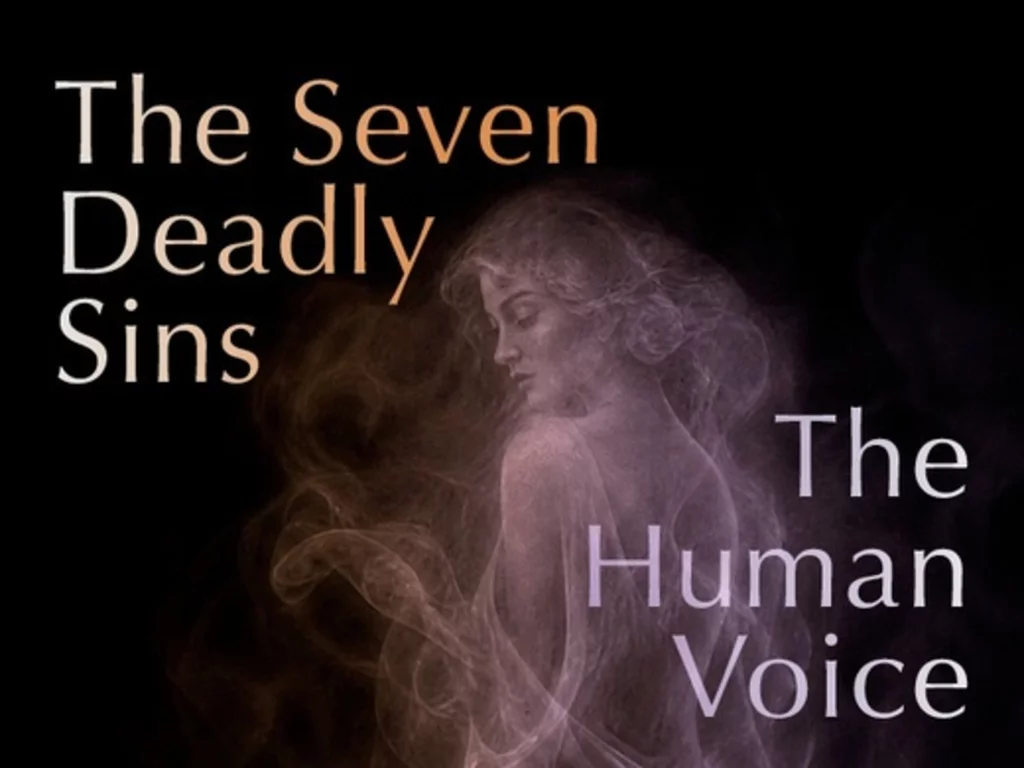 The Seven Deadly Sins / The Human Voice