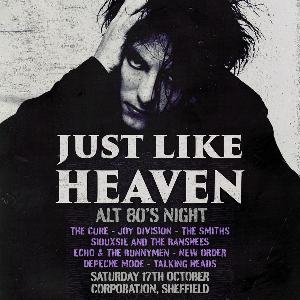 Just Like Heaven - Alt 80's Night (Sheffield)