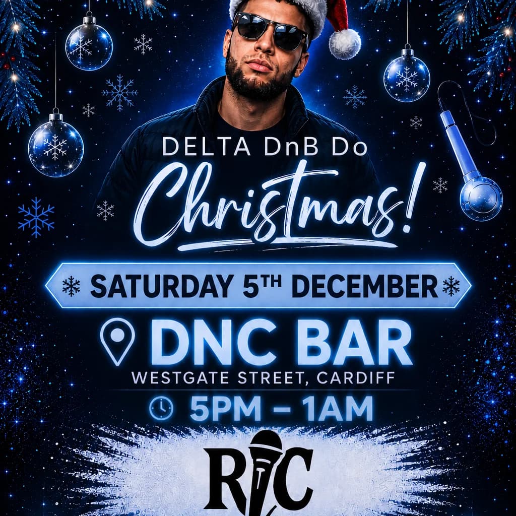 Delta DnB Does Christmas in Cardiff ft : The RC Party