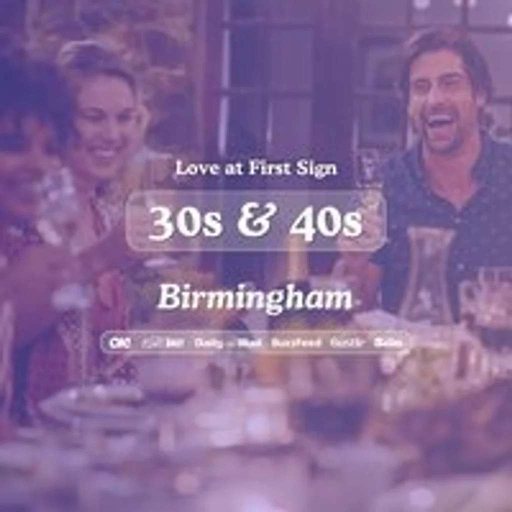 30s & 40s Singles Night at S&L Birmingham| Love at First Sign