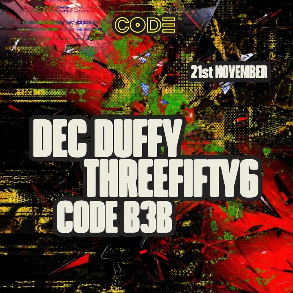 CODE presents Dec Duffy & Threefifty6