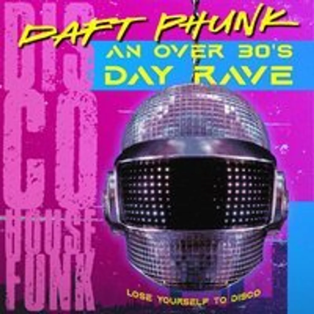 Daft Phunk - A disco day rave from the past to the future. at The Roxy, London