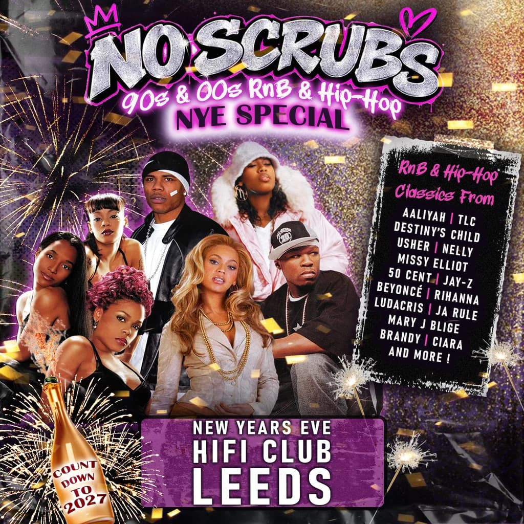 No Scrubs - 90s & 00s Rnb & Hip-Hop NYE Party (Leeds)
