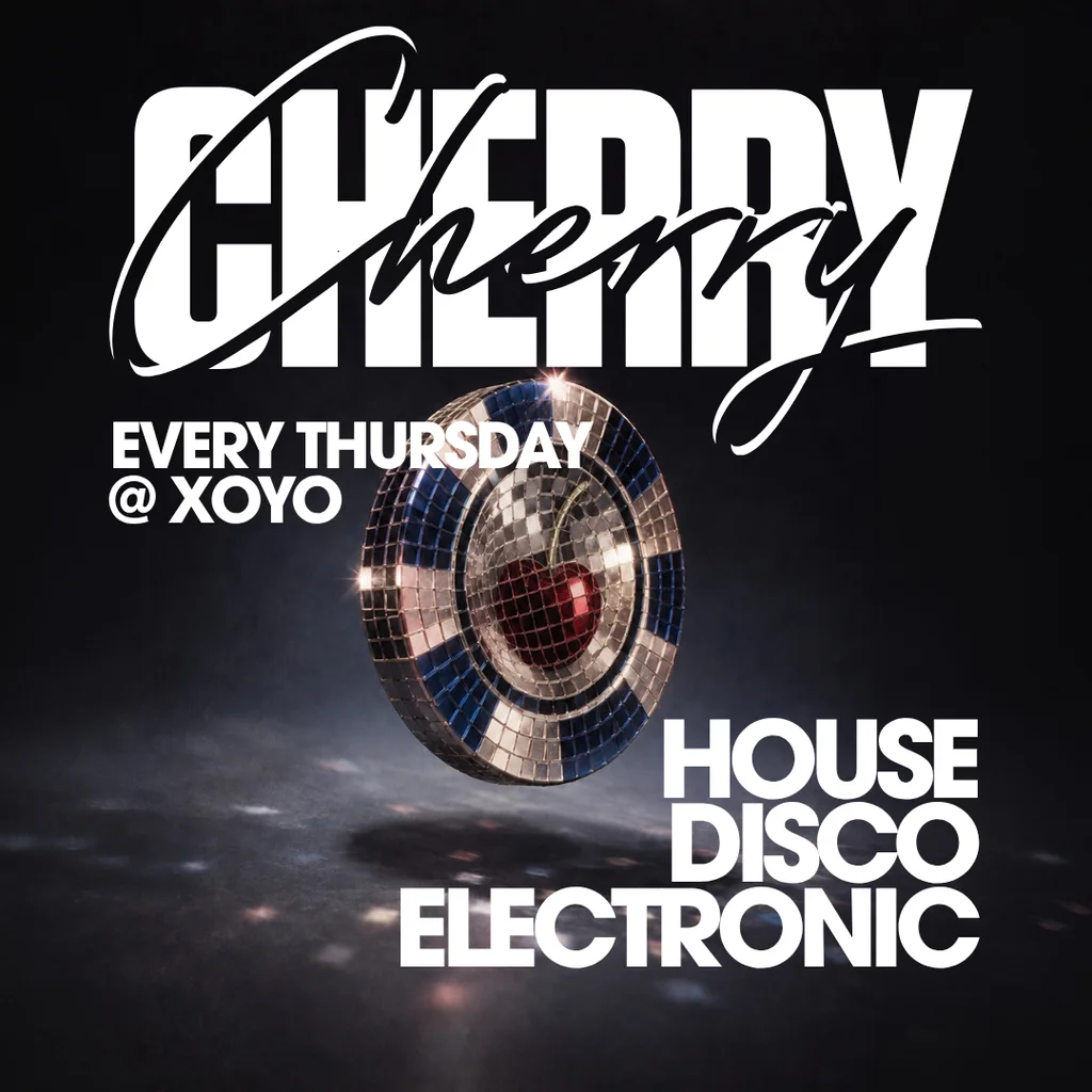 Cherry - House & Disco | XOYO