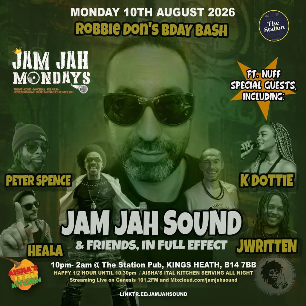 Jam Jah Mondays: Robbie Don's Bday Bash ft nuff guests! at The Station Pub