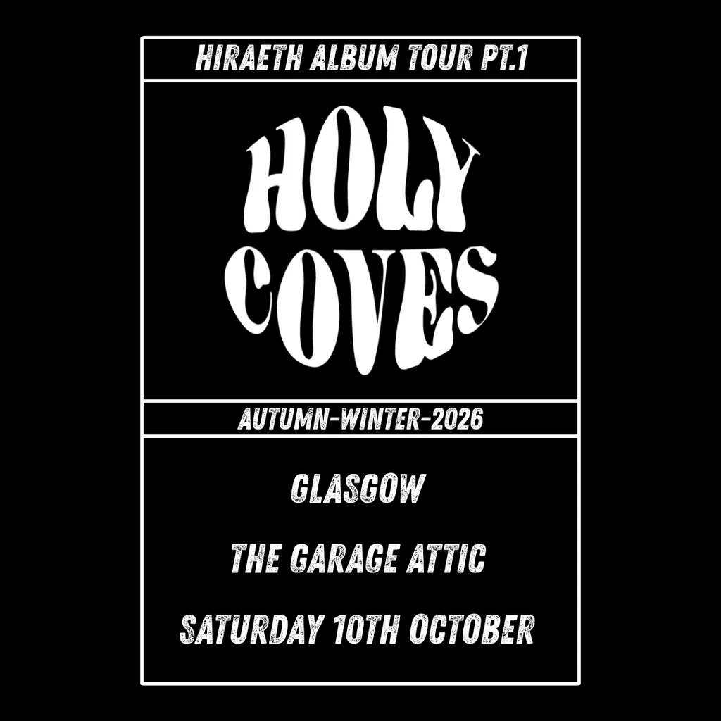 Holy Coves Album Release Tour - Autumn/Winter 2026 at The Garage Attic