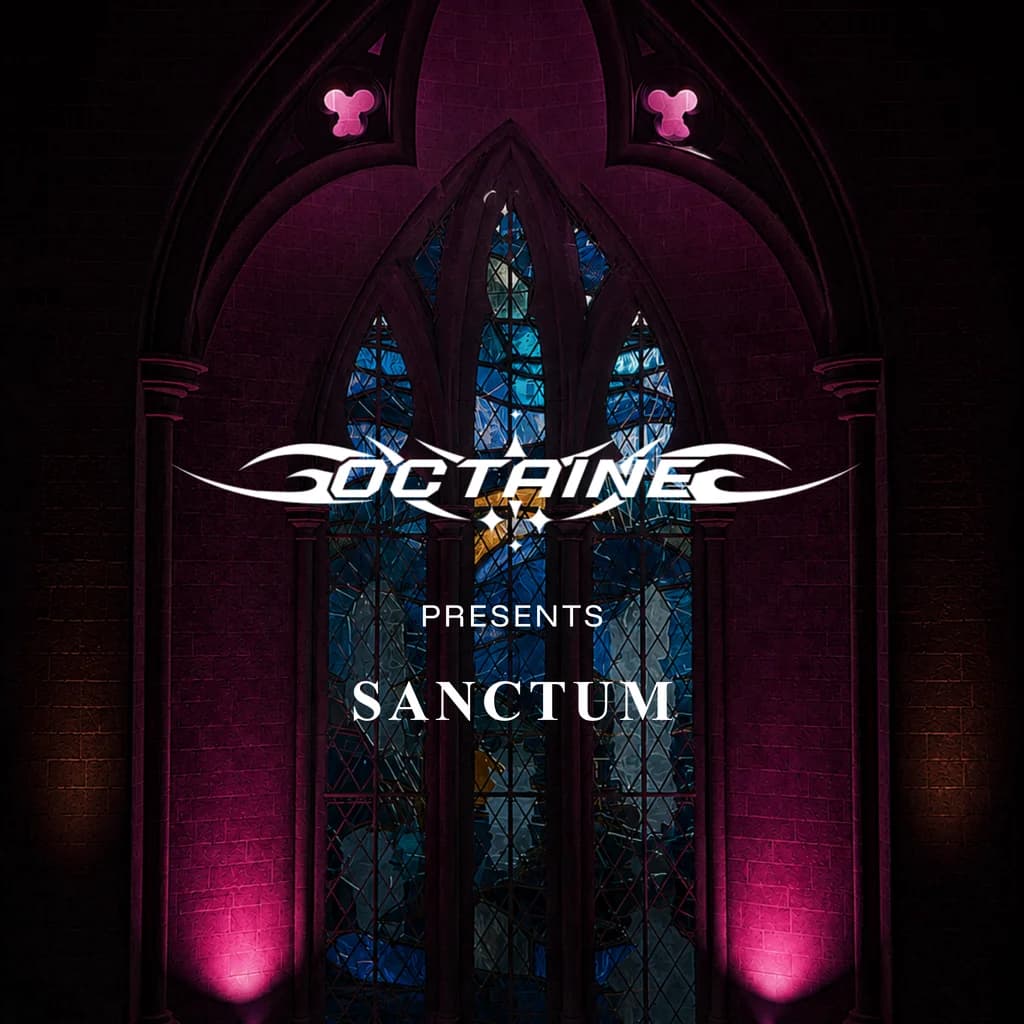 OCTAINE Presents: SANCTUM