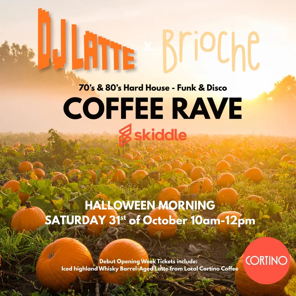 Halloween Coffee Rave - Brioche x Cortino x DJLatte